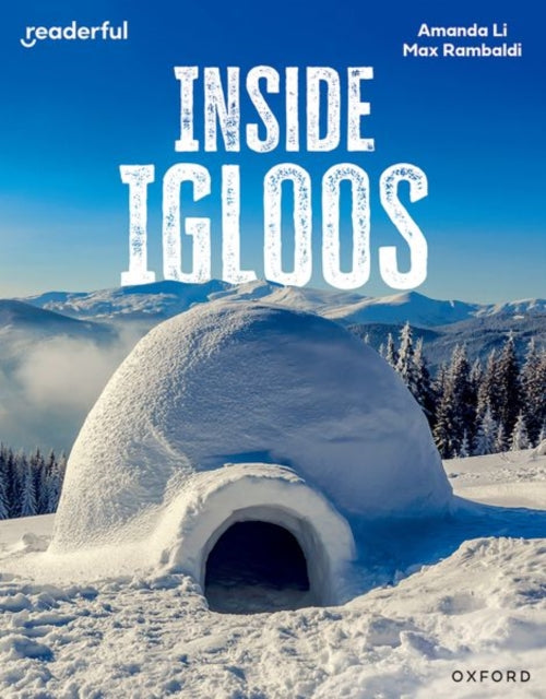 Readerful Independent Library: Oxford Reading Level 8: Inside Igloos