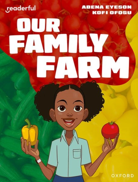 Readerful Independent Library Oxford Reading Level 8 Our Family Farm