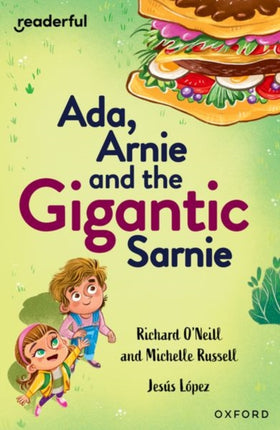 Readerful Independent Library Oxford Reading Level 13 Ada Arnie and the Gigantic Sarnie