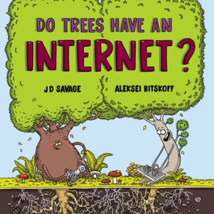 Readerful Independent Library Oxford Reading Level 14 Do Trees Have an Internet