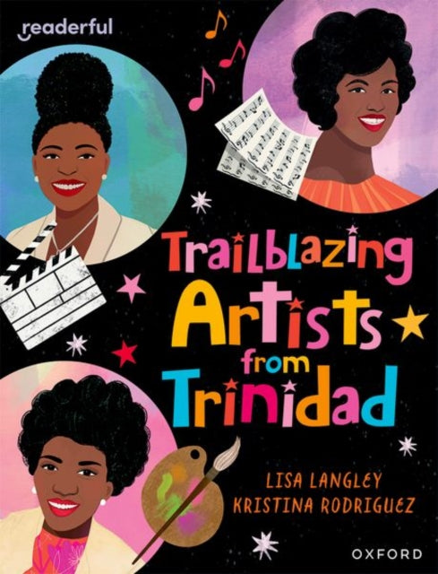 Readerful Independent Library Oxford Reading Level 15 Trailblazing Artists from Trinidad