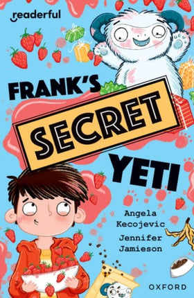 Readerful Independent Library Oxford Reading Level 15 Franks Secret Yeti