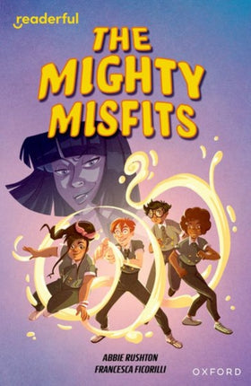 Readerful Independent Library Oxford Reading Level 16 The Mighty Misfits