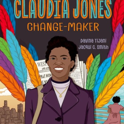 Readerful Independent Library Oxford Reading Level 18 Claudia Jones Changemaker