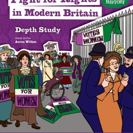 KS3 History Depth Study: Fight for Rights in Modern Britain Student Book