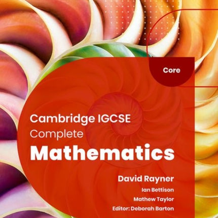 Cambridge IGCSE Complete Mathematics Core: Student Book Sixth Edition