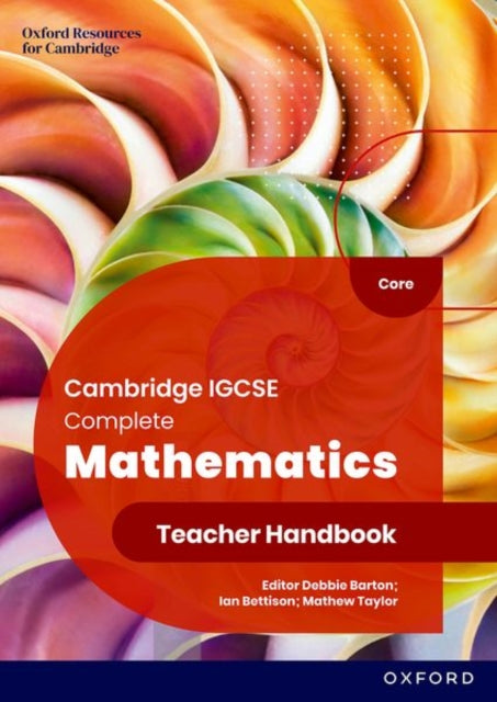 Cambridge IGCSE Complete Mathematics Core Teacher Handbook Sixth Edition