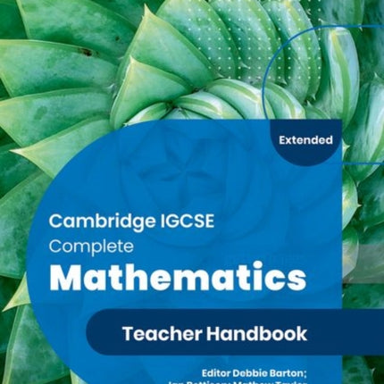 Cambridge IGCSE Complete Mathematics Extended Teacher Handbook Sixth Edition