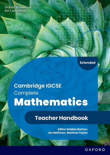 Cambridge IGCSE Complete Mathematics Extended Teacher Handbook Sixth Edition