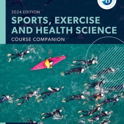 Oxford Resources for IB DP Sports Exercise and Health Science Course Book