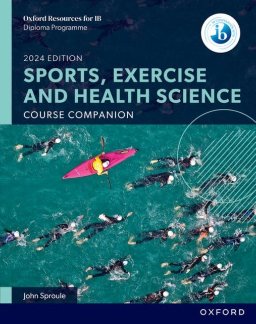 Oxford Resources for IB DP Sports Exercise and Health Science Course Book