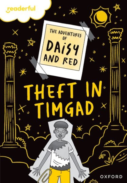 Readerful Rise Oxford Reading Level 9 The Adventures of Daisy and Red Theft in Timgad