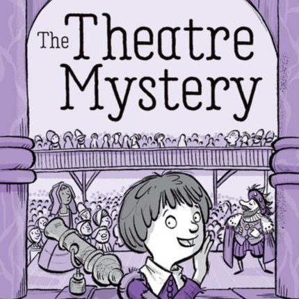 Readerful Rise Oxford Reading Level 9 The Theatre Mystery