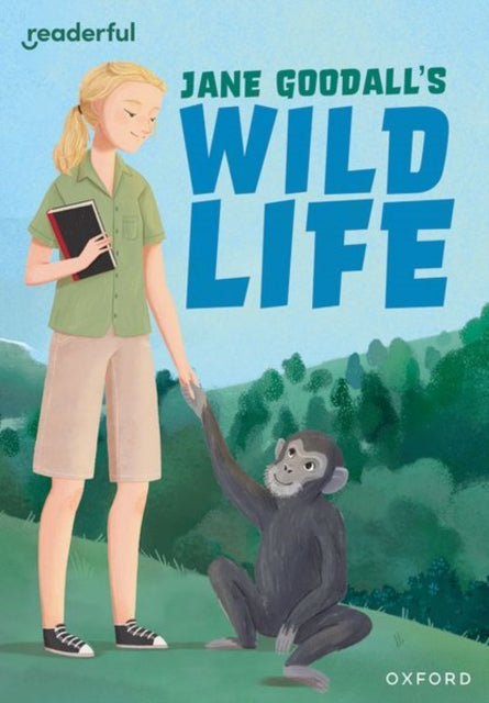 Readerful Rise Oxford Reading Level 9 Jane Goodalls Wild Life