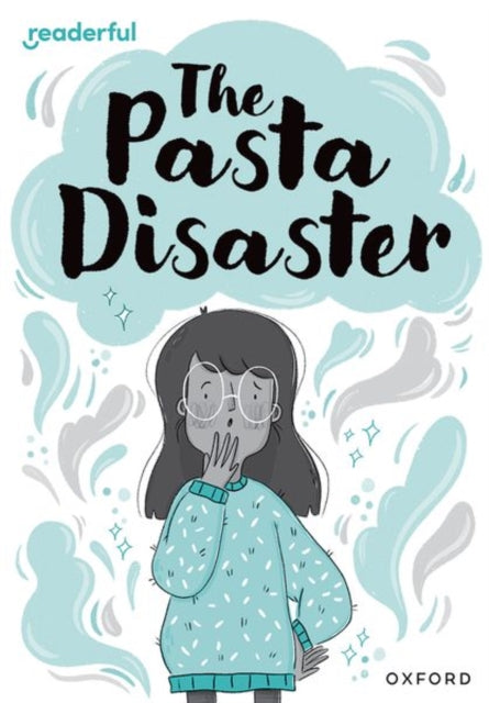 Readerful Rise Oxford Reading Level 10 The Pasta Disaster