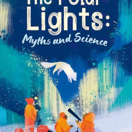 Readerful Rise Oxford Reading Level 10 The Polar Lights Myths and Science