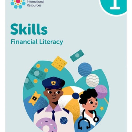 Oxford International Skills Financial Literacy Practice Book 1
