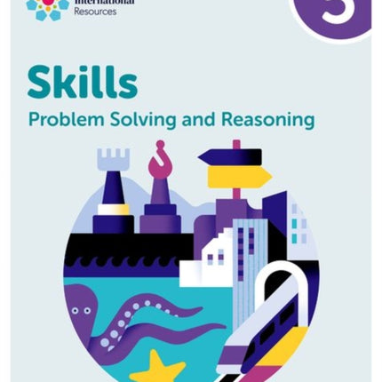 Oxford International Skills Problem Solving and Reasoning Practice Book 5