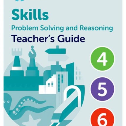 Oxford International Skills Problem Solving and Reasoning Teachers Guide 4  6