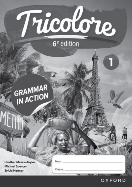 Tricolore 1 Grammar In Action Sixth Edition