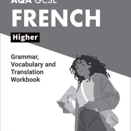 AQA GCSE French AQA GCSE French Higher Grammar Vocabulary and Translation Workbooks