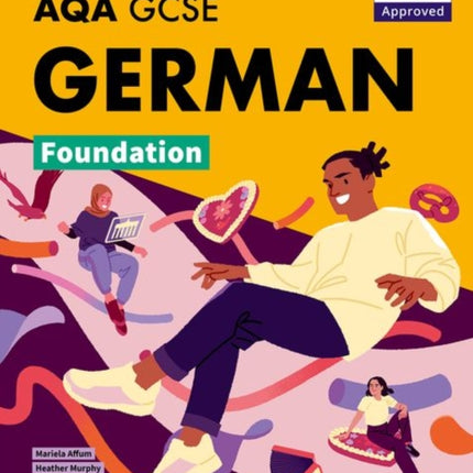 AQA GCSE German Foundation AQA Approved GCSE German Foundation Student Book