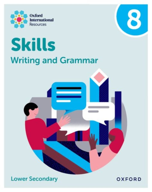 Oxford International Resources Writing and Grammar Skills Practice Book 8