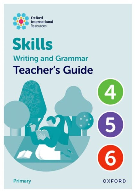 Oxford International Resources Writing and Grammar Skills Teacher Book Upper Primary