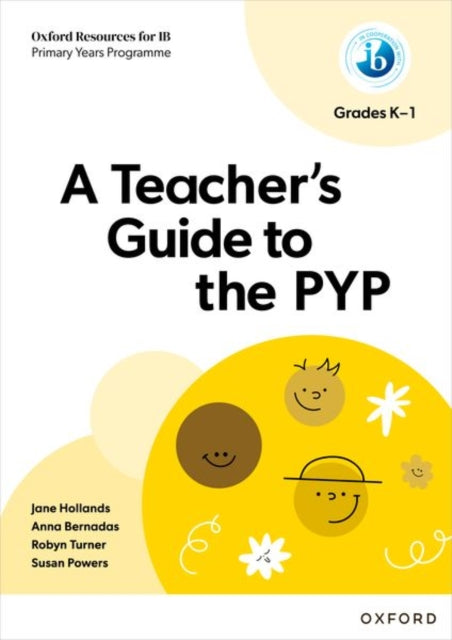 Oxford Resources for IB PYP A Teachers Guide to