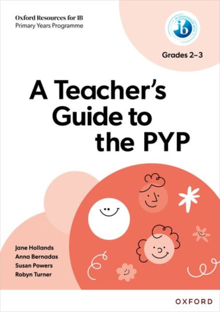 Oxford Resources for IB PYP A Teachers Guide to