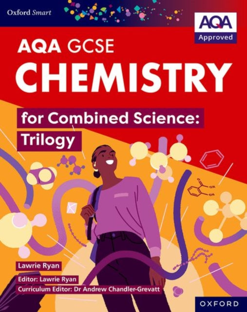 Oxford Smart AQA GCSE Sciences Chemistry for Combined Science Trilogy Student Book