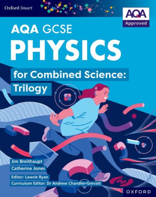 Oxford Smart AQA GCSE Sciences Physics for Combined Science Trilogy Student Book