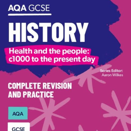 Oxford Revise AQA GCSE History Britain Health and the people c1000 to the present day