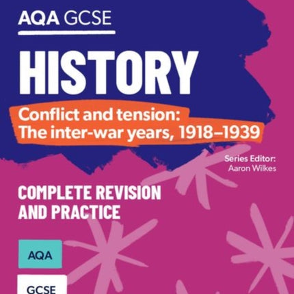 Oxford Revise AQA GCSE History Conflict and tension The interwar years 19181939 Complete Revision and Practice