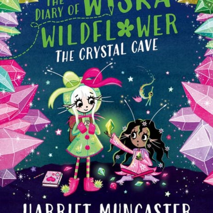 The Diary of Wiska Wildflower The Crystal Cave
