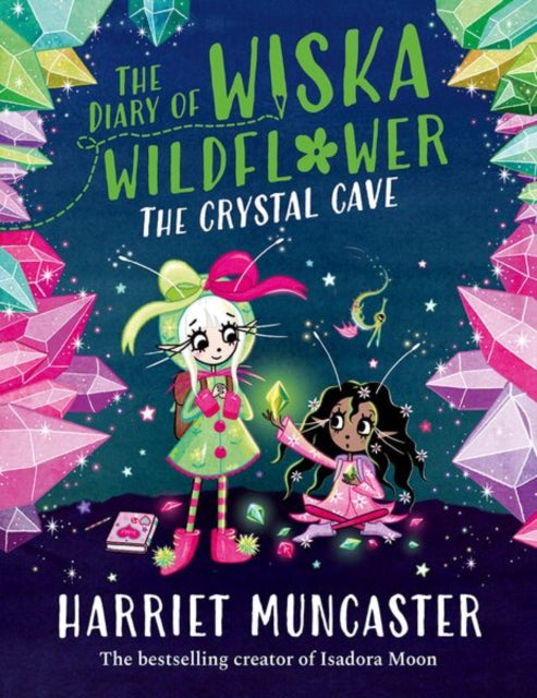 The Diary of Wiska Wildflower The Crystal Cave