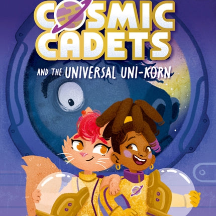Cosmic Cadets and the Universal UniKorn