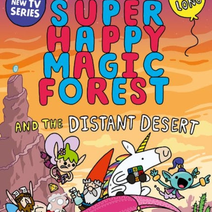 Super Happy Magic Forest and the Distant Desert