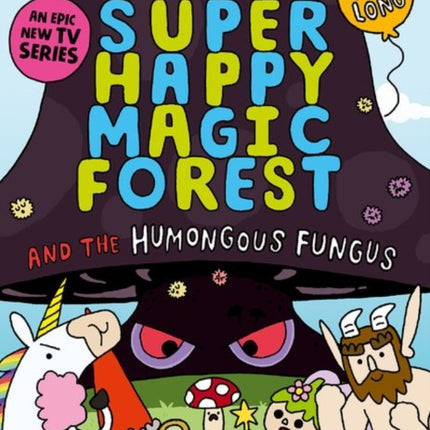 Super Happy Magic Forest and the Humongous Fungus