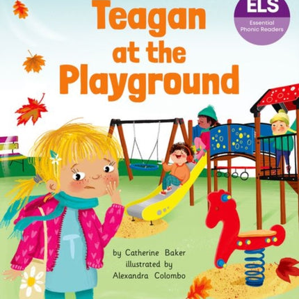 Essential Letters and Sounds Essential Phonic Readers Oxford Reading Level 5 Teagan at the Playground