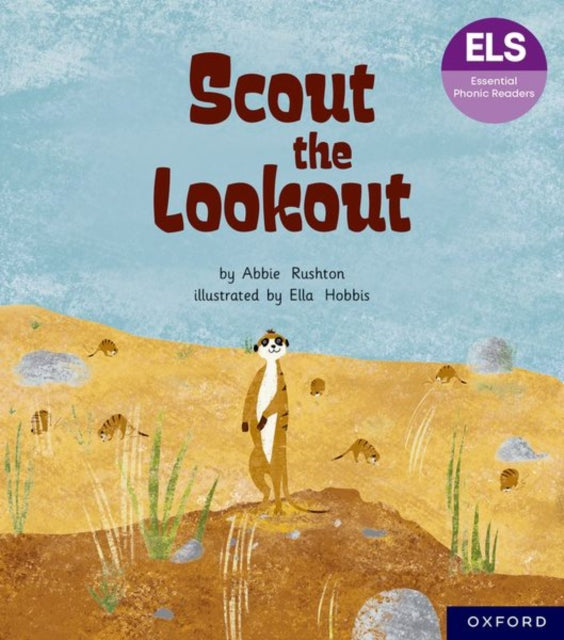 Essential Letters and Sounds Essential Phonic Readers Oxford Reading Level 5 Scout the Lookout