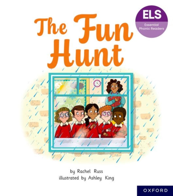 Essential Letters and Sounds Essential Phonic Readers Oxford Reading Level 6 The Fun Hunt