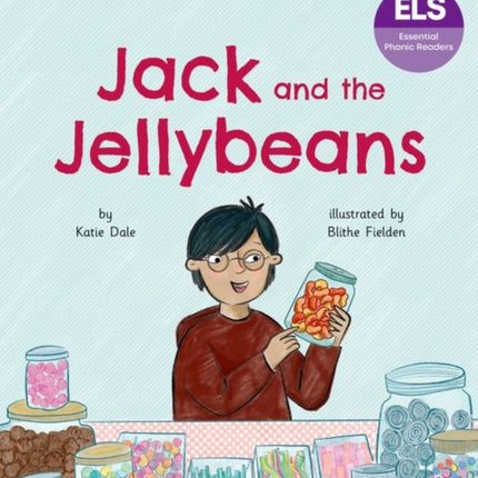 Essential Letters and Sounds Essential Phonic Readers Oxford Reading Level 6 Jack and the Jellybeans