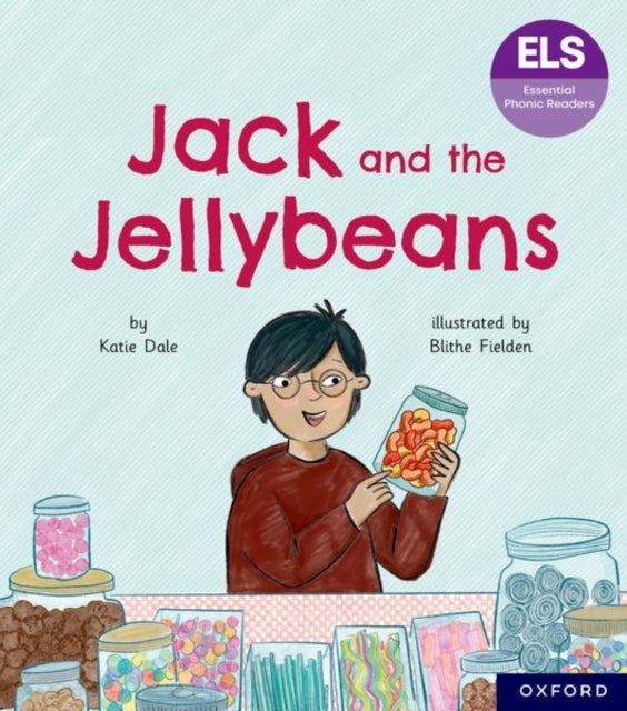 Essential Letters and Sounds Essential Phonic Readers Oxford Reading Level 6 Jack and the Jellybeans