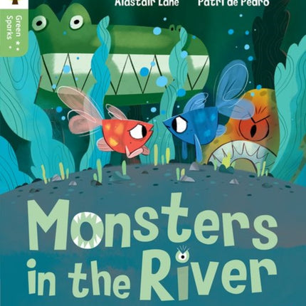 Oxford Reading Tree Green Sparks Level 1 Monsters in the River