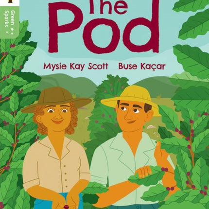 Oxford Reading Tree Green Sparks Level 2 The Pod