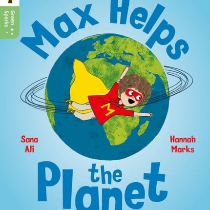 Oxford Reading Tree Green Sparks Level 4 Max Helps the Planet