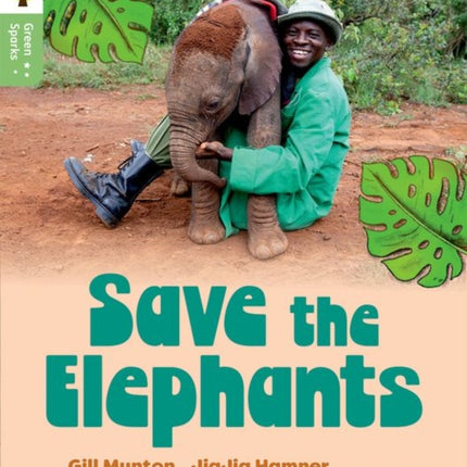 Oxford Reading Tree Green Sparks Level 6 Save the Elephants