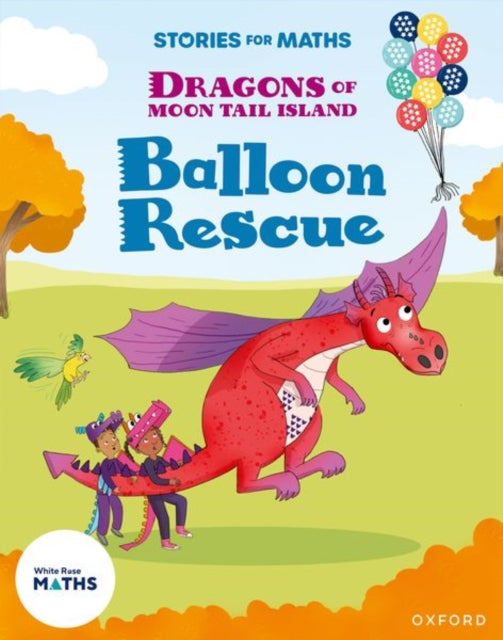 Stories for Maths Oxford Reading Level 7 Balloon