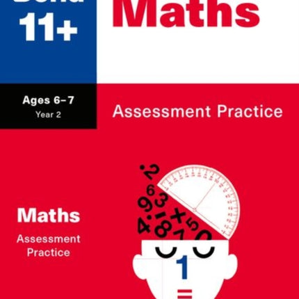 Bond 11 Bond 11 Maths Assessment Practice Age 67